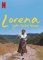 Watch Lorena, Light-footed Woman Putlocker