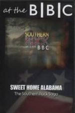 Watch Sweet Home Alabama: The Southern Rock Saga Putlocker