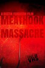 Watch Meathook Massacre Putlocker