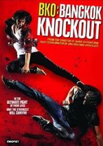 Watch BKO: Bangkok Knockout Putlocker