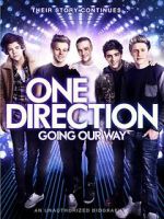 Watch One Direction: Going Our Way Putlocker