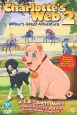 Watch Charlottes Web 2 Wilburs Great Adventure Putlocker