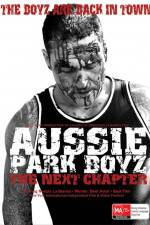 Watch Aussie Park Boyz The Next Chapter Putlocker