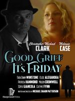 Watch Good Grief It\'s Friday Putlocker