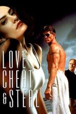 Watch Love, Cheat & Steal Putlocker