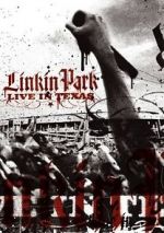 Watch Linkin Park: Live in Texas Putlocker