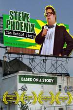 Watch Steve Phoenix: The Untold Story Putlocker