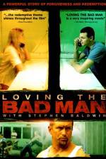 Watch Loving the Bad Man Putlocker