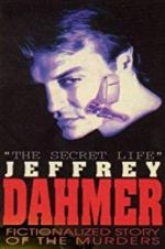 Watch The Secret Life: Jeffrey Dahmer Putlocker