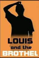 Watch Louis and the Brothel Putlocker