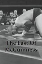 Watch The Last of McGuinness Putlocker