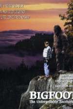 Watch Bigfoot: The Unforgettable Encounter Putlocker