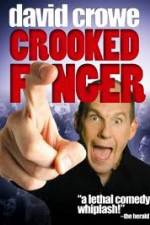 Watch David Crowe: Crooked Finger Putlocker