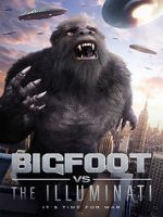Watch Bigfoot vs the Illuminati Putlocker