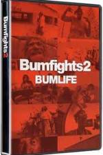 Watch Bumfights 2: Bumlife Putlocker