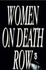 Watch Women on Death Row 3 Putlocker