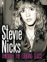Watch Stevie Nicks: Through the Looking Glass Putlocker