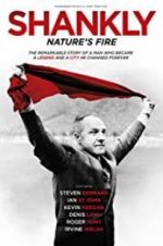 Watch Shankly: Nature\'s Fire Putlocker