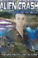 Watch Alien Crash at Roswell: The UFO Truth Lost in Time Putlocker