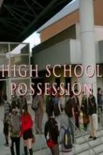 Watch High School Possession Putlocker