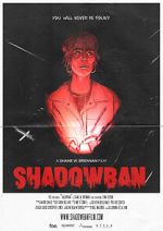 Watch Shadowban (Short 2022) Putlocker