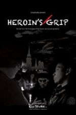Watch Heroin\'s Grip Putlocker