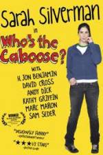 Watch Whos the Caboose Putlocker