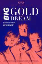 Watch Big Gold Dream Putlocker