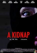 Watch A Kidnap Putlocker