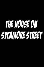 Watch The House on Sycamore Street Putlocker
