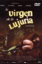 Watch La virgen de la lujuria Putlocker