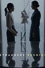 Watch Strangers\' Reunion Putlocker