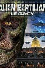 Watch Alien Reptilian Legacy Putlocker