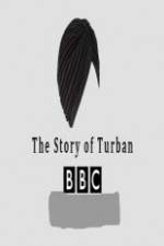 Watch BBC The Story of the Turban Putlocker