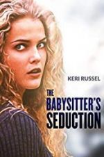 Watch The Babysitter\'s Seduction Putlocker