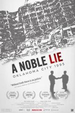 Watch A Noble Lie: Oklahoma City 1995 Putlocker