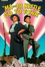 Watch Ma and Pa Kettle Go to Town Putlocker