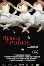 Watch Rebels on Pointe Putlocker