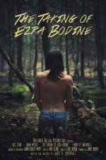 Watch The Taking of Ezra Bodine Putlocker