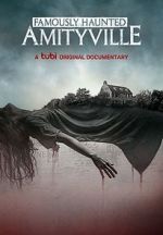 Watch Famously Haunted: Amityville Putlocker