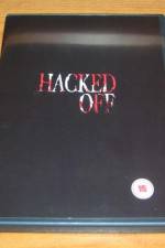 Watch Hacked Off Putlocker