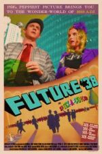 Watch Future \'38 Putlocker