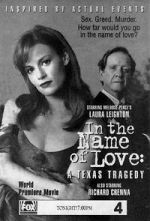 Watch In the Name of Love: A Texas Tragedy Putlocker