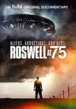 Watch Aliens, Abductions & UFOs: Roswell at 75 Putlocker