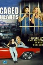 Watch Caged Hearts Putlocker