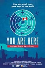 Watch You Are Here: A Come From Away Story Putlocker