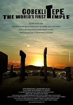 Watch Gobeklitepe: The World\'s First Temple Putlocker