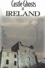 Watch Castle Ghosts of Ireland Putlocker
