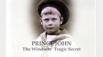 Watch Prince John: The Windsors\' Tragic Secret Putlocker