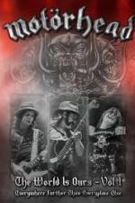 Watch Motorhead World Is Ours Vol 1 - Everywhere Further Than Everyplace Else Putlocker